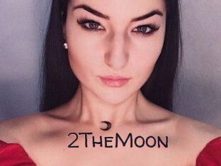 2TheMoon