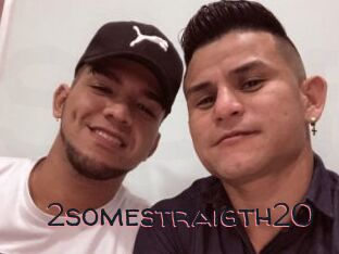 2somestraigth20