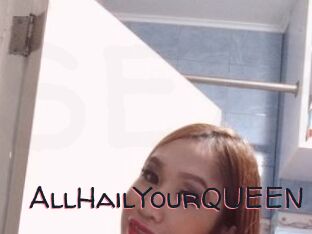 AllHailYourQUEEN