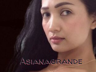 Asianagrande