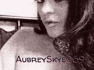AubreySkye069