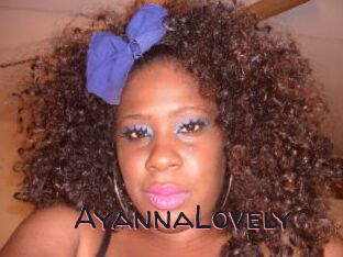 AyannaLovely