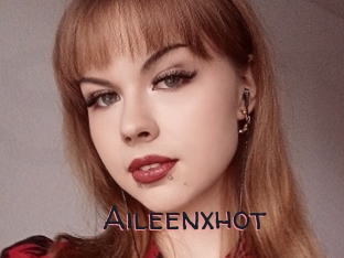 Aileenxhot