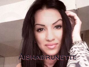 Aishabrunette