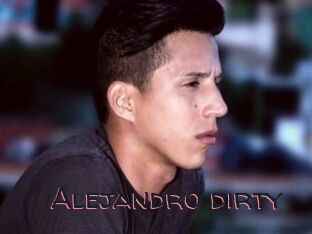 Alejandro_dirty