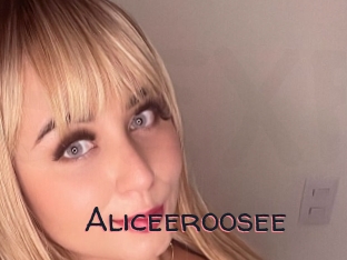 Aliceeroosee