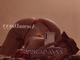 Asenadayyy