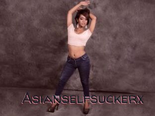 Asianselfsuckerx