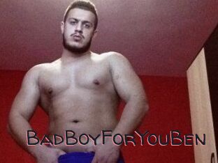 BadBoyForYouBen