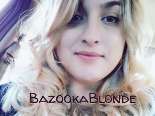 BazookaBlonde