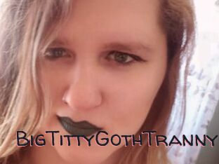 BigTittyGothTranny