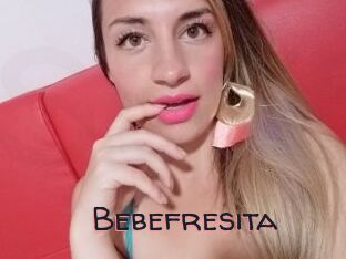 Bebefresita