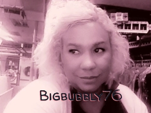 Bigbubbly76