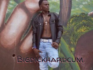 Bigdickhardcum