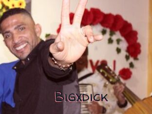 Bigxdick
