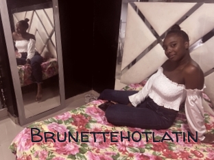 Brunettehotlatin