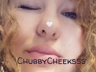 ChubbyCheeksss