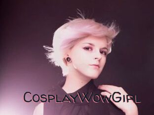 CosplayWowGirl