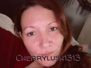 Cherrylush1313