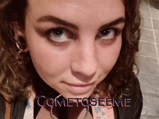 Cometoseeme