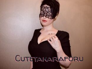 Cutetakaraforu