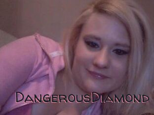 DangerousDiamond