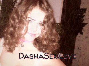 DashaSexiLove