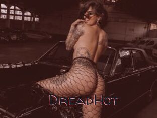 DreadHot