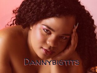 Dannybigtits