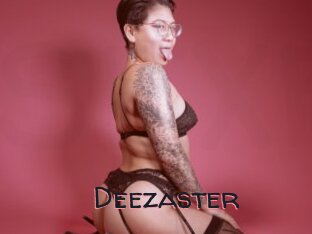 Deezaster