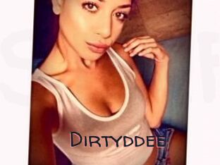 Dirtyddee