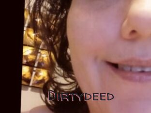 Dirtydeed