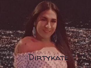Dirtykate