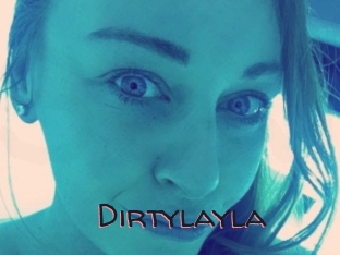 Dirtylayla