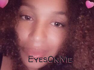 EyesOnMe