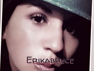 Erikabruce