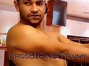 ErosBIGinBOYcumx