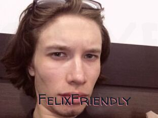 FelixFriendly