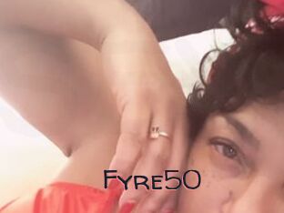 Fyre50