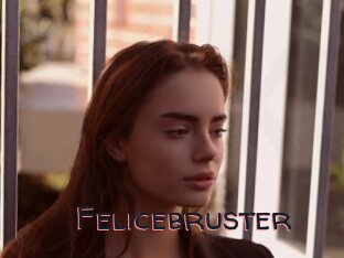 Felicebruster