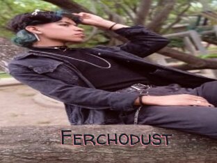 Ferchodust