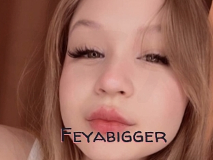 Feyabigger