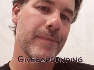 Givesapounding