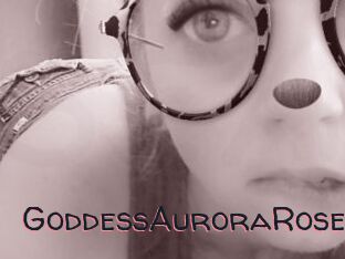 GoddessAuroraRose