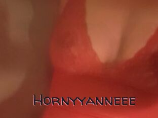 Hornyyanneee