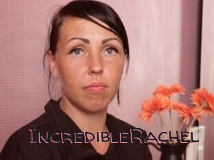 IncredibleRachel