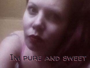 Im_pure_and_sweet