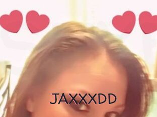 JAXXXDD