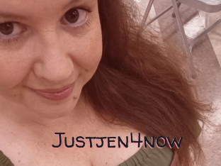 Justjen4now