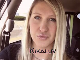 Kikaluv